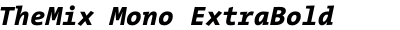 TheMix Mono ExtraBold Italic